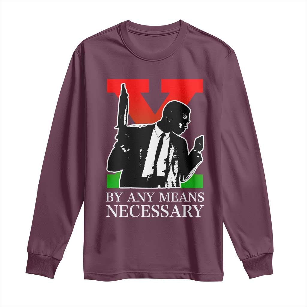 Malcolm X Long Sleeve Shirt By Any Means Necessary TS14 Maroon Print Your Wear