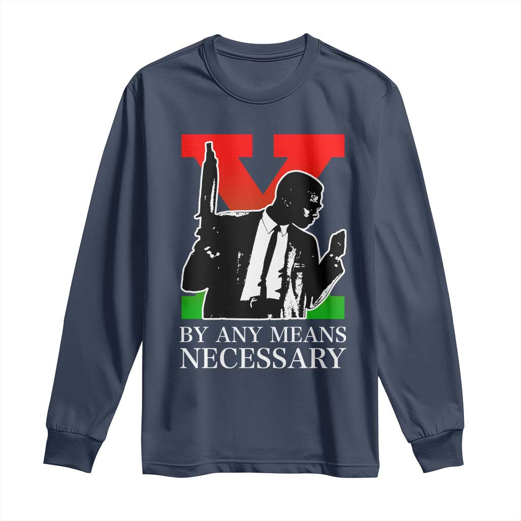 Malcolm X Long Sleeve Shirt By Any Means Necessary TS14 Navy Print Your Wear