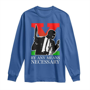 Malcolm X Long Sleeve Shirt By Any Means Necessary TS14 Royal Blue Print Your Wear
