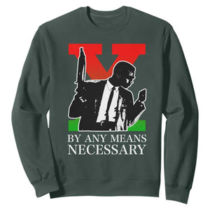 Malcolm X Sweatshirt By Any Means Necessary TS14 Dark Forest Green Print Your Wear