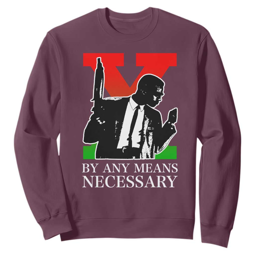 Malcolm X Sweatshirt By Any Means Necessary TS14 Maroon Print Your Wear