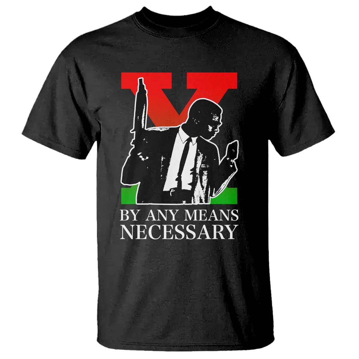 Malcolm X T Shirt - By Any Means Necessary Civil Rights Black Power Tribute Tee TS14 Black Print Your Wear