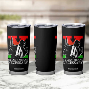 Malcolm X Tumbler Cup By Any Means Necessary TS14 Print Your Wear