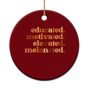 Black Pride Melanin Ceramic Ornament Educated Motivated Elevated Melanated TS14 1pc Red Print Your Wear