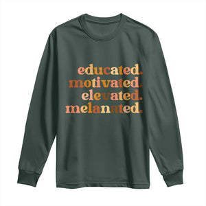 Black Pride Melanin Long Sleeve Shirt Educated Motivated Elevated Melanated TS14 Dark Forest Green Print Your Wear