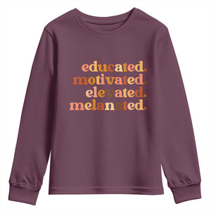Black Pride Melanin Youth Sweatshirt Educated Motivated Elevated Melanated TS14 Maroon Print Your Wear
