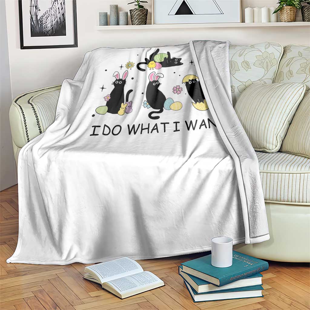 Funny Easter Black Cat Throw Blanket I Do What I Want TS14 Print Your Wear