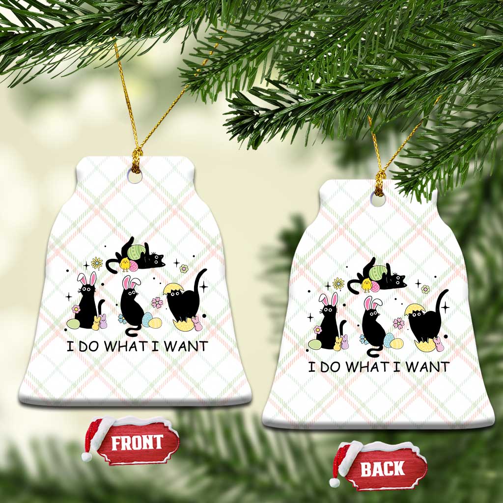 Funny Easter Black Cat Ceramic Ornament I Do What I Want TS14 Print Your Wear