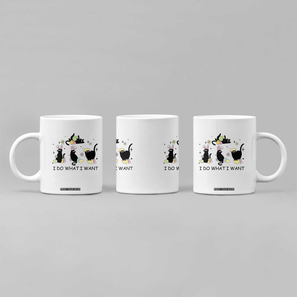 Funny Easter Black Cat Coffee Mug I Do What I Want TS14 Print Your Wear