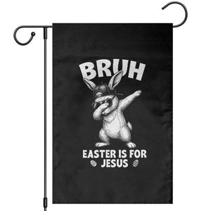 Christian Easter Bunny Garden Flag Bruh Easter Is For Jesus TS14 Black Print Your Wear