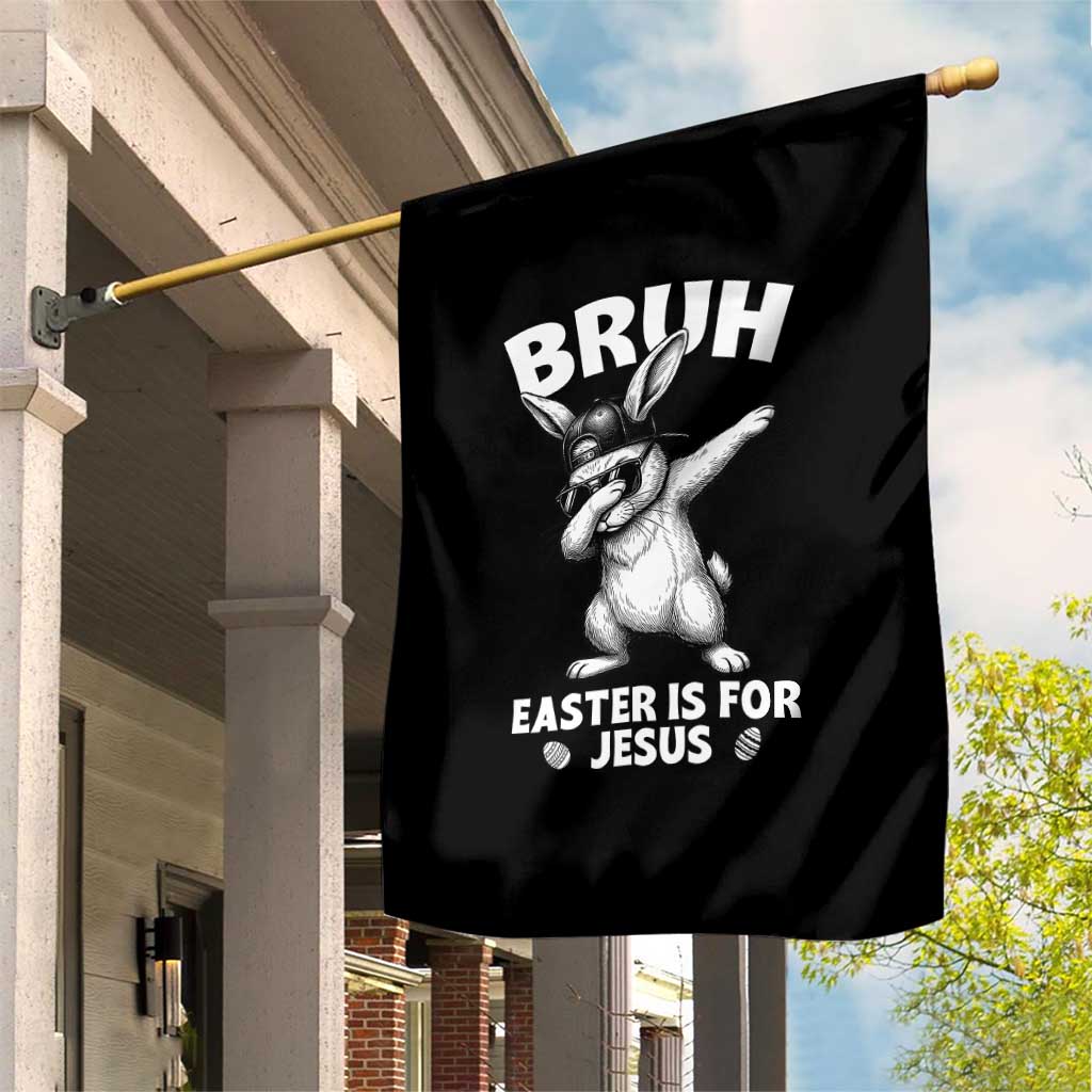 Christian Easter Bunny Garden Flag Bruh Easter Is For Jesus TS14 Print Your Wear