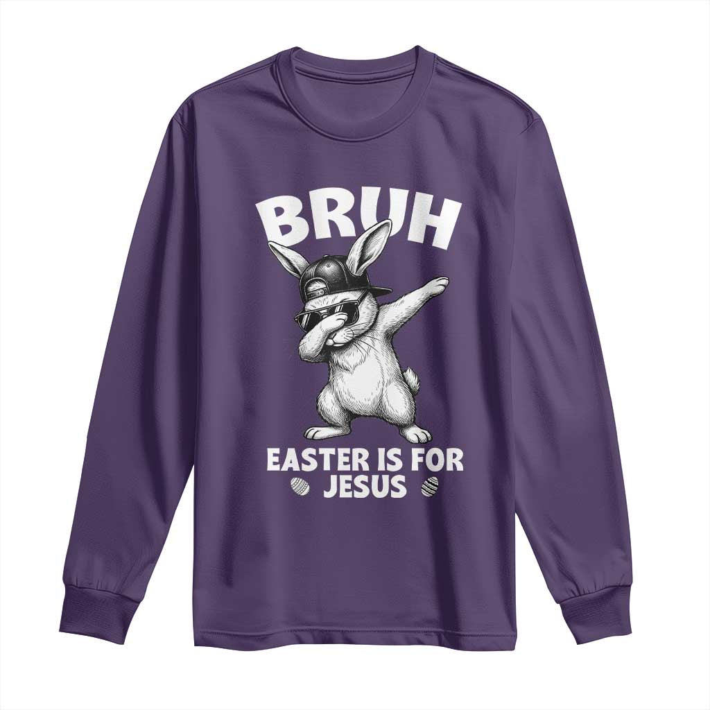 Christian Easter Bunny Long Sleeve Shirt Bruh Easter Is For Jesus TS14 Purple Print Your Wear
