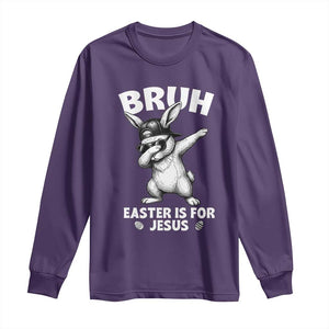 Christian Easter Bunny Long Sleeve Shirt Bruh Easter Is For Jesus TS14 Purple Print Your Wear