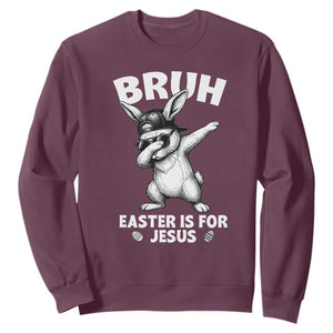 Christian Easter Bunny Sweatshirt Bruh Easter Is For Jesus TS14 Maroon Print Your Wear