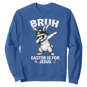 Christian Easter Bunny Sweatshirt Bruh Easter Is For Jesus TS14 Royal Blue Print Your Wear