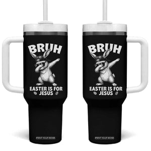Christian Easter Bunny Tumbler With Handle Bruh Easter Is For Jesus TS14 One Size: 40 oz Black Print Your Wear