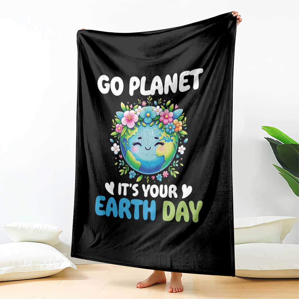Go Planet It's Your Earth Day Throw Blanket Funny Sarcastic Nature Lover TS14 Print Your Wear