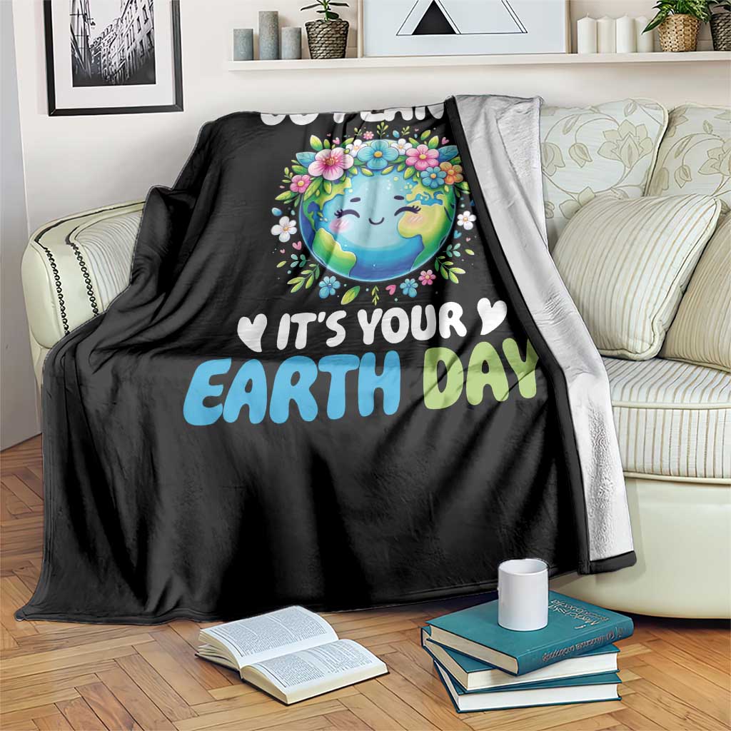 Go Planet It's Your Earth Day Throw Blanket Funny Sarcastic Nature Lover TS14 Print Your Wear