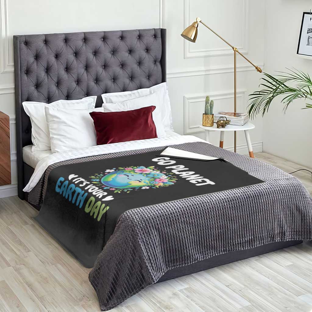 Go Planet It's Your Earth Day Throw Blanket Funny Sarcastic Nature Lover TS14 Print Your Wear