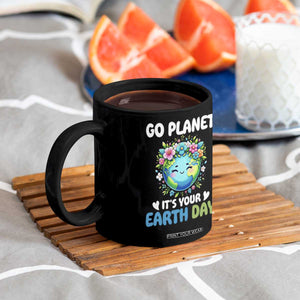 Go Planet It's Your Earth Day Coffee Mug Funny Sarcastic Nature Lover TS14 Print Your Wear