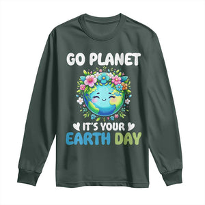 Go Planet It's Your Earth Day Long Sleeve Shirt Funny Sarcastic Nature Lover TS14 Dark Forest Green Print Your Wear