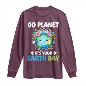 Go Planet It's Your Earth Day Long Sleeve Shirt Funny Sarcastic Nature Lover TS14 Maroon Print Your Wear