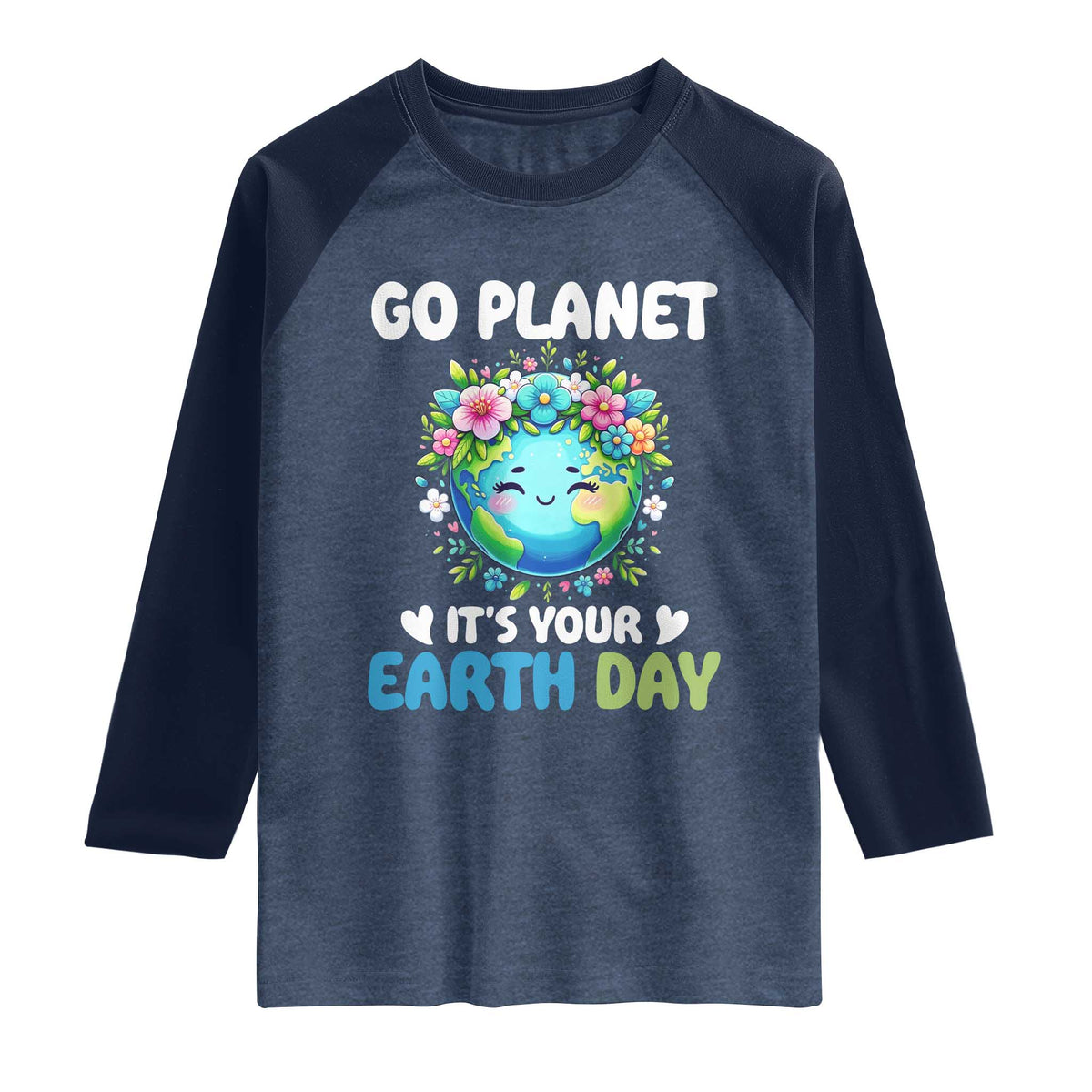 Go Planet It's Your Earth Day Raglan Shirt Funny Sarcastic Nature Lover TS14 Heather Denim Navy Print Your Wear