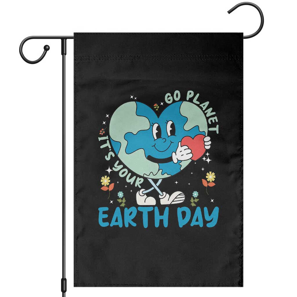 Go Planet It's Your Earth Day Garden Flag Cute Nature Lover Heart Earth TS14 Black Print Your Wear