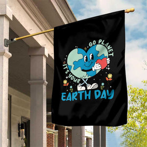 Go Planet It's Your Earth Day Garden Flag Cute Nature Lover Heart Earth TS14 Print Your Wear