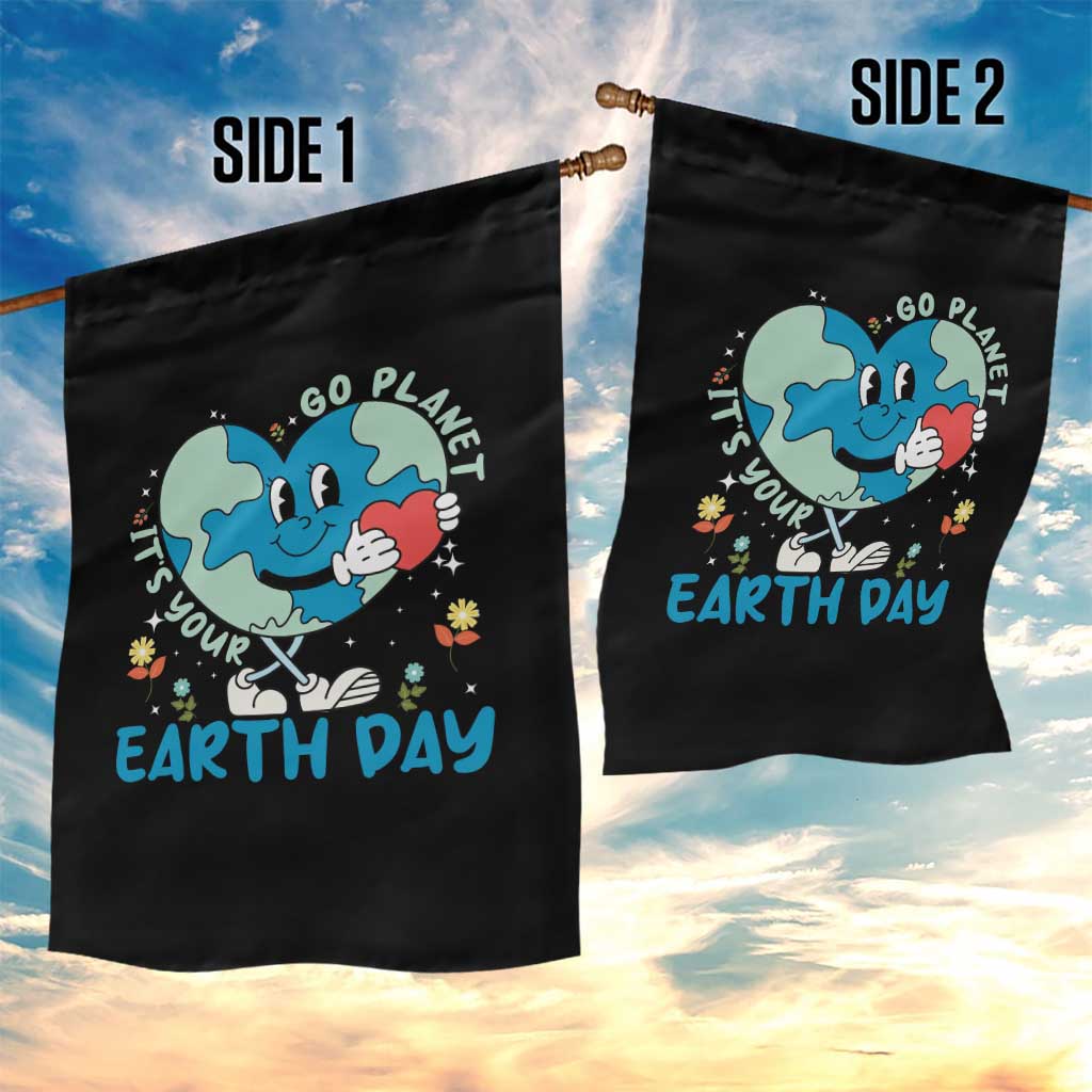 Go Planet It's Your Earth Day Garden Flag Cute Nature Lover Heart Earth TS14 Print Your Wear
