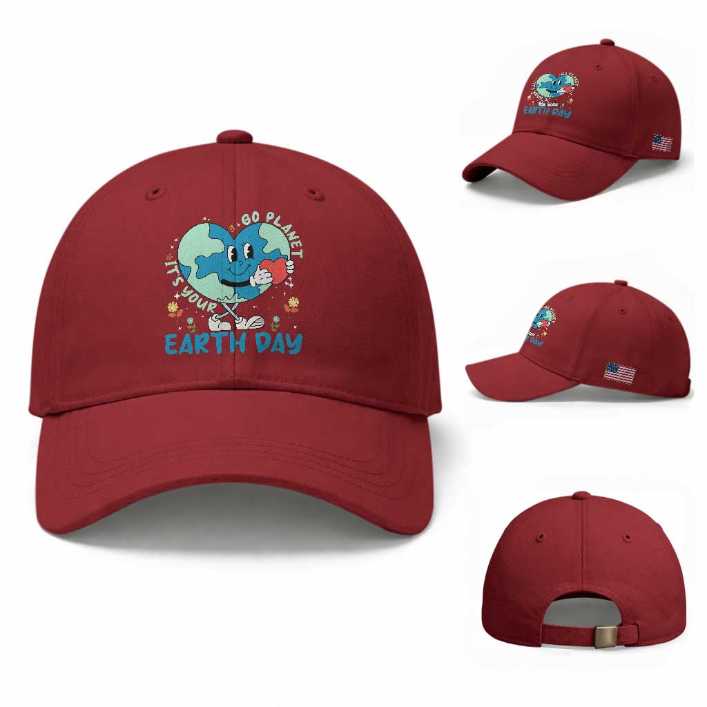 Go Planet It's Your Earth Day Baseball Cap Cute Nature Lover Heart Earth TS14 Baseball Cap Universal Fit Cherry Red Print Your Wear