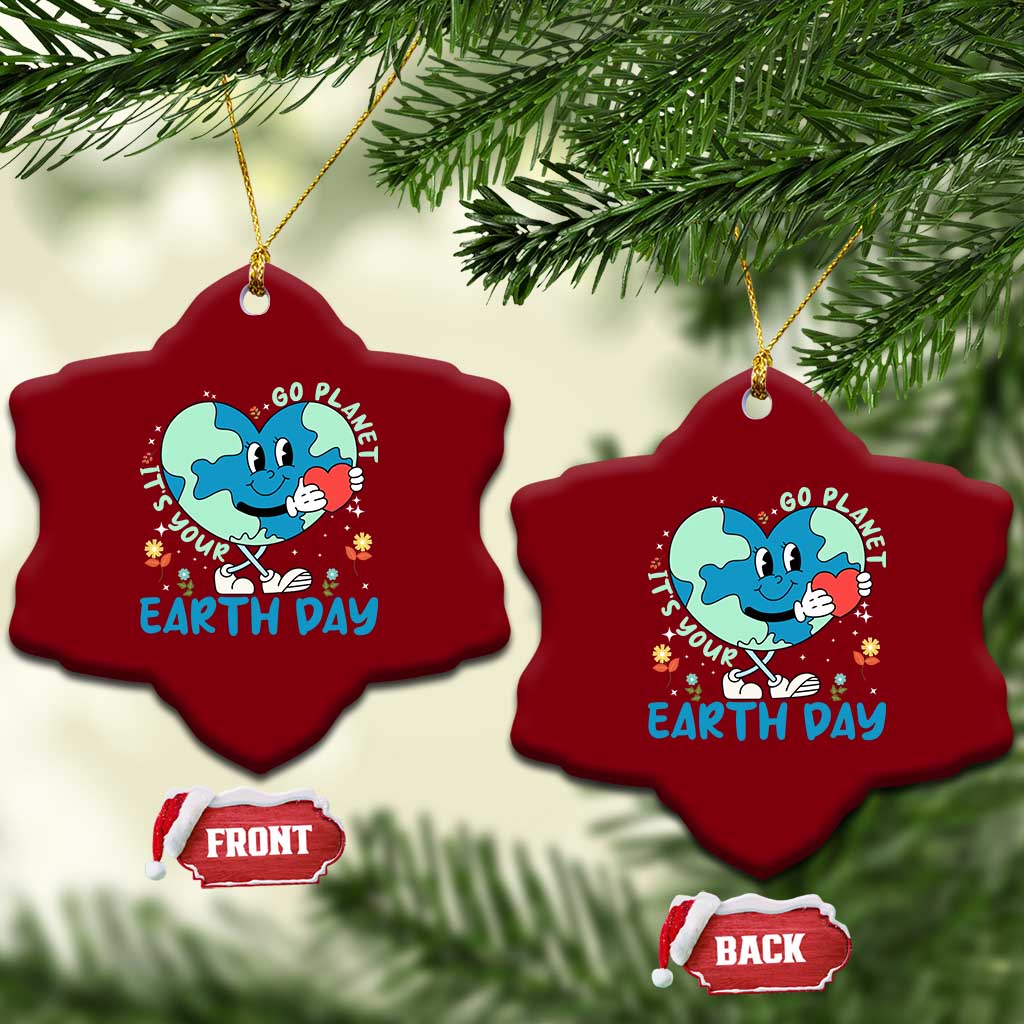 Go Planet It's Your Earth Day Ceramic Ornament Cute Nature Lover Heart Earth TS14 Print Your Wear