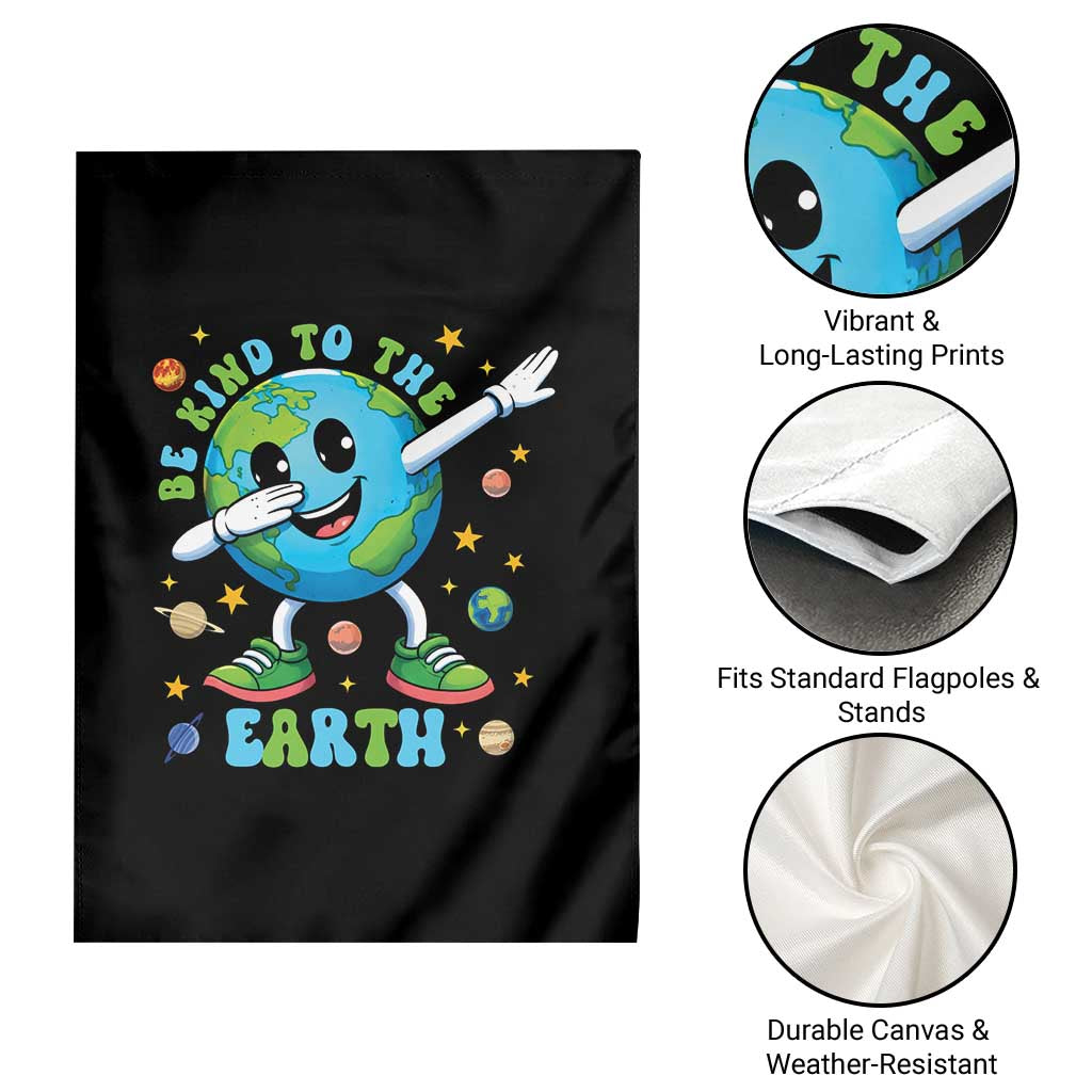 Be Kind To The Earth Garden Flag Cute Environmental Awareness Earth Day TS14 Print Your Wear