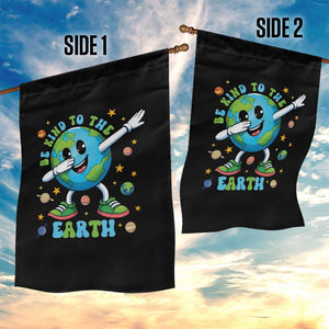 Be Kind To The Earth Garden Flag Cute Environmental Awareness Earth Day TS14 Print Your Wear