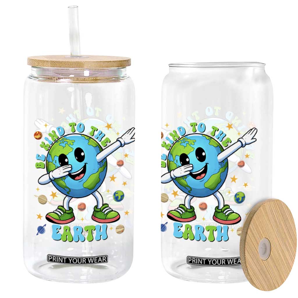 Be Kind To The Earth Glass Can Cute Environmental Awareness Earth Day TS14 Print Your Wear