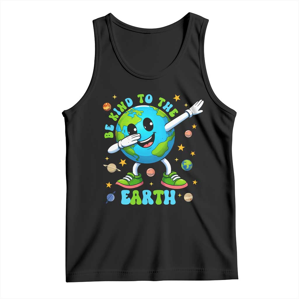 Be Kind To The Earth Tank Top Cute Environmental Awareness Earth Day TS14 Black Print Your Wear