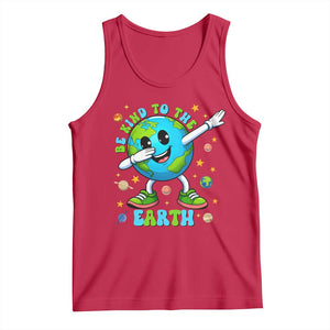 Be Kind To The Earth Tank Top Cute Environmental Awareness Earth Day TS14 Red Print Your Wear
