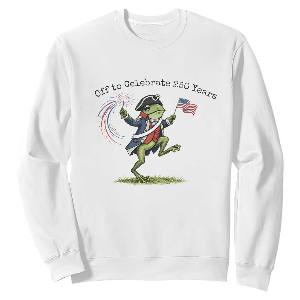 250th Anniversary USA Sweatshirt Funny Patriotic Frog USA Independence Day TS14 White Print Your Wear