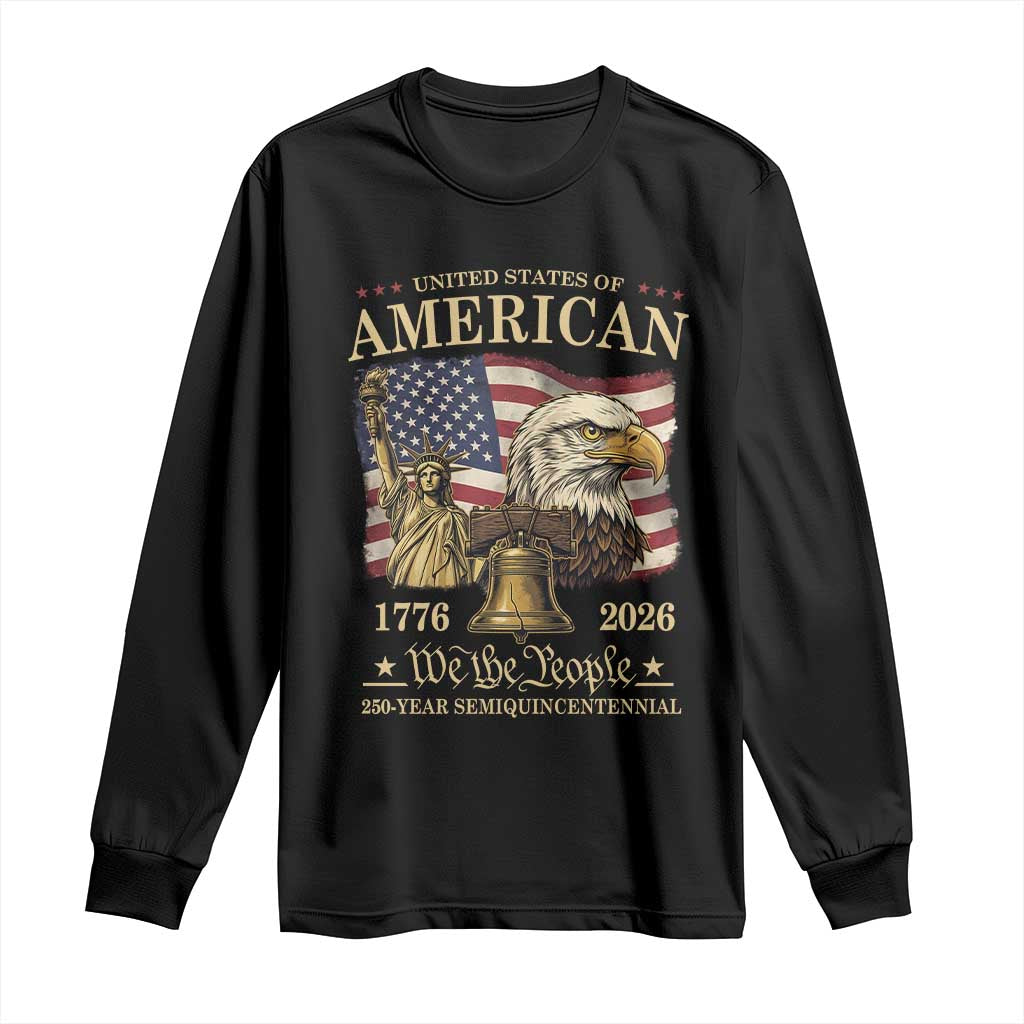 USA 250th Anniversary Long Sleeve Shirt America 1776-2026 Patriotic Eagle Liberty Bell TS14 Black Print Your Wear