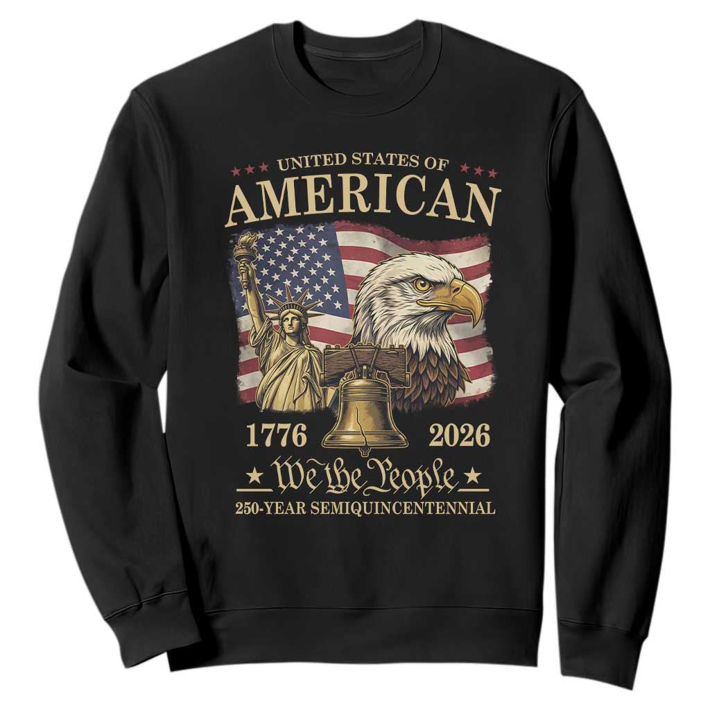 USA 250th Anniversary Sweatshirt America 1776-2026 Patriotic Eagle Liberty Bell TS14 Black Print Your Wear