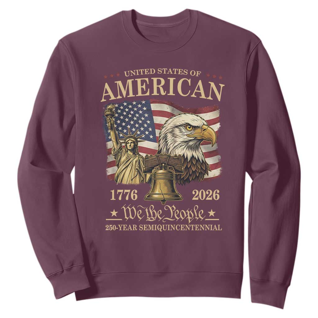 USA 250th Anniversary Sweatshirt America 1776-2026 Patriotic Eagle Liberty Bell TS14 Maroon Print Your Wear