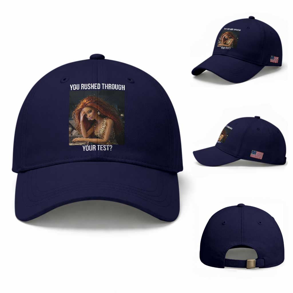 You Rushed Through Your Test Baseball Cap Funny Test Day Teacher Meme TS14 Baseball Cap Universal Fit Dark Blue Print Your Wear