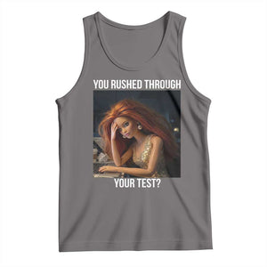 You Rushed Through Your Test Tank Top Funny Test Day Teacher Meme TS14 Deep Heather Print Your Wear