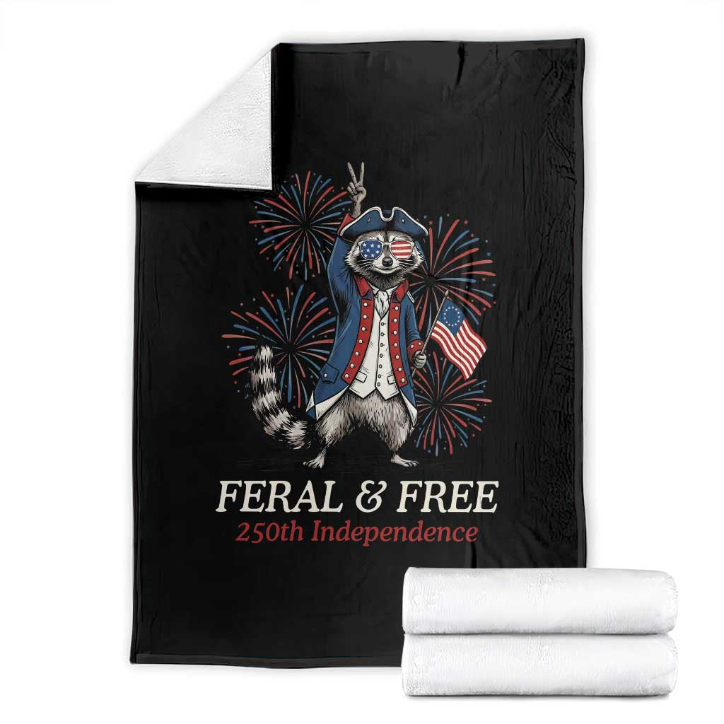 Feral and Free Funny Raccoon 4th of July Throw Blanket USA 250 Years Freedom Independence Anniversary Gift TS14 Black Print Your Wear