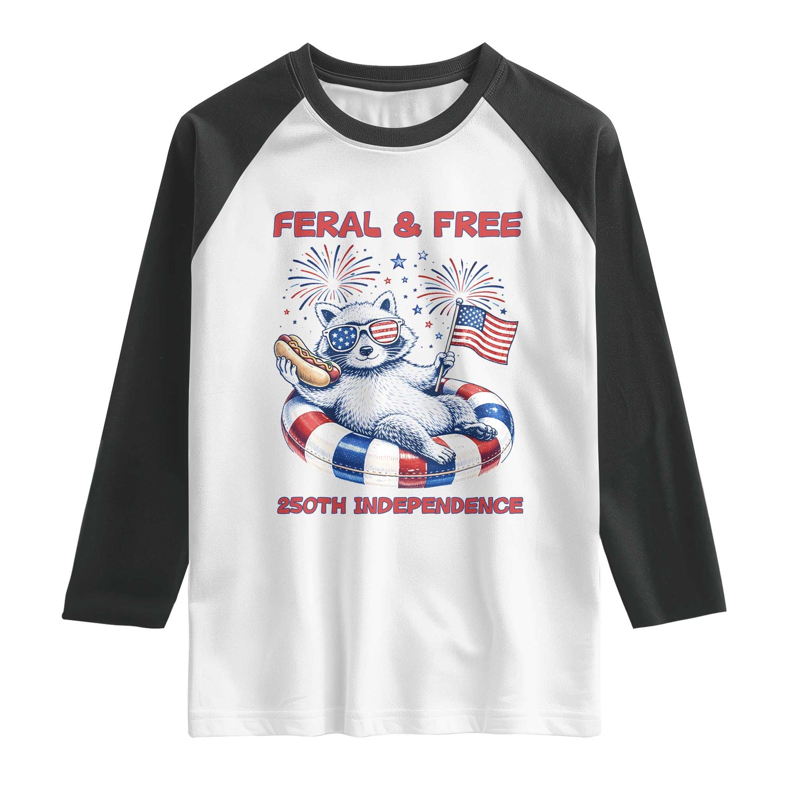 Feral and Free Funny Raccoon 4th of July Raglan Shirt 250 Years Of Freedom TS14 White Black Print Your Wear
