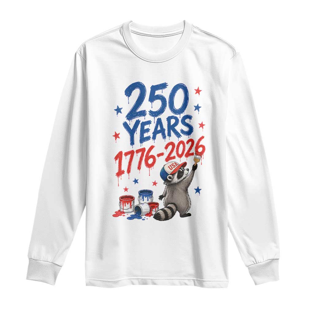 250th Anniversary USA Long Sleeve Shirt Patriotic Raccoon American Flag 4th of July TS14 White Print Your Wear