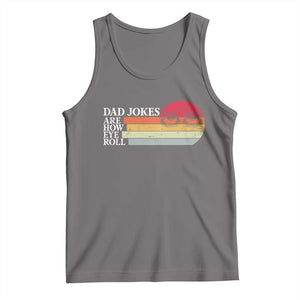 Dad Jokes are How Eye Roll Tank Top Funny Father's Day Gift TS14 Deep Heather Print Your Wear