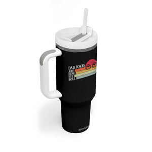 Dad Jokes are How Eye Roll Tumbler With Handle Funny Father's Day Gift TS14 Print Your Wear