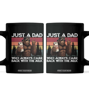 Just a Dad Who Always Came Back with The Milk Coffee Mug Funny Father's Day Gift TS14 Black Print Your Wear