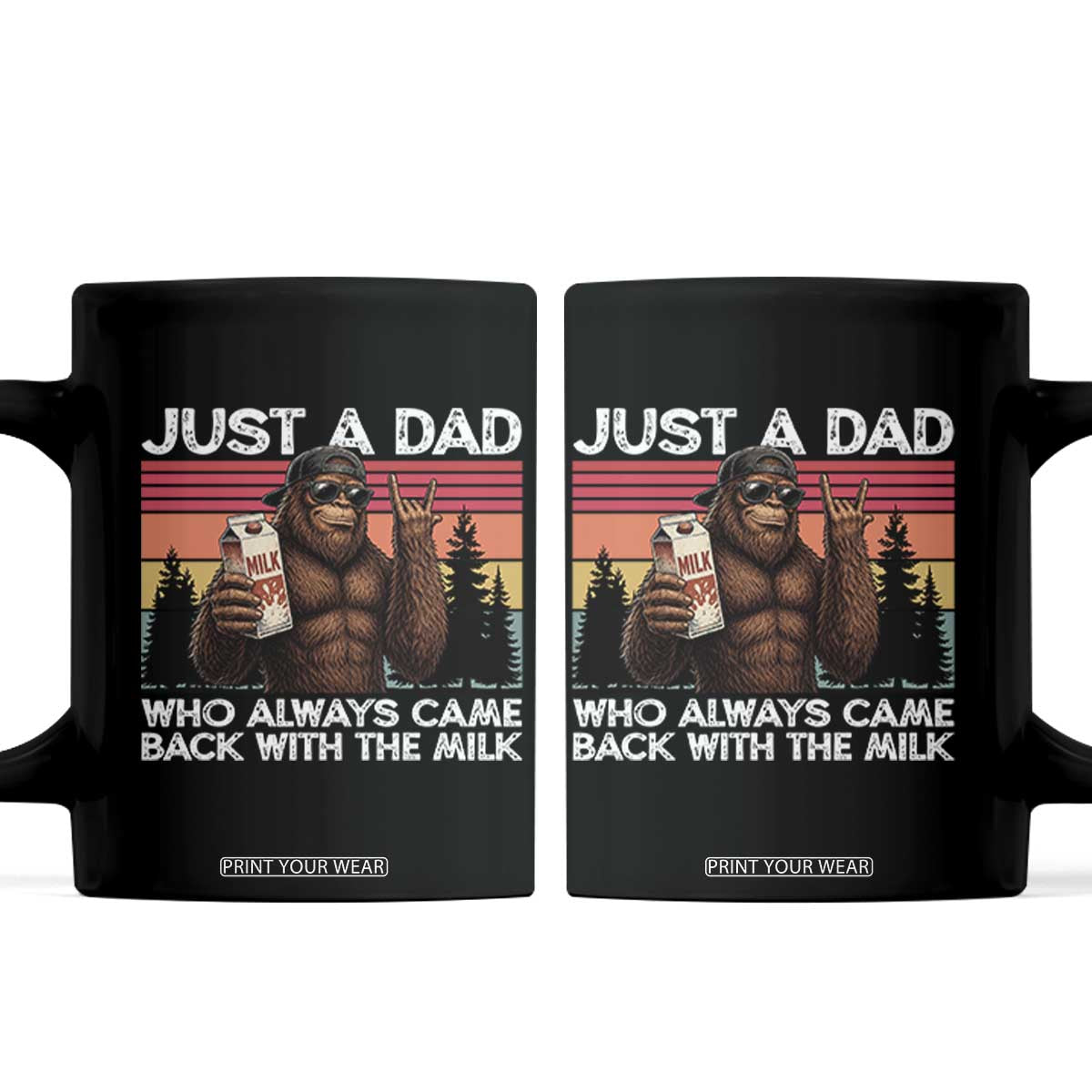 Just a Dad Who Always Came Back with The Milk Coffee Mug Funny Father's Day Gift TS14 Black Print Your Wear